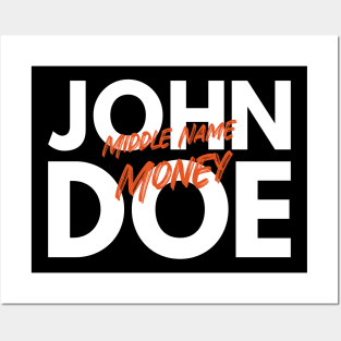 John Doe Middle Name Money Posters and Art